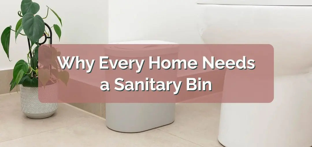 Why Every Home Needs a Sanitary Bin — Not Just Public Bathrooms